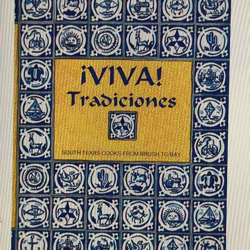 Junior League Cookbook “Viva Tradiciones”